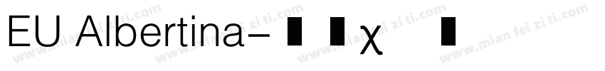 EU Albertina字体转换